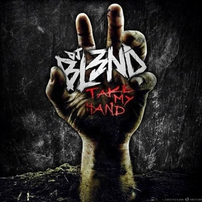 DJ Bl3nd Take My Hand