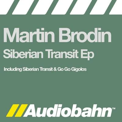 Martin Brodin Siberian Transit EP