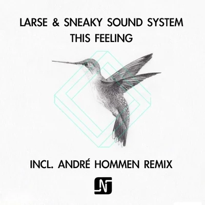 Larse/Sneaky Sound System This Feeling