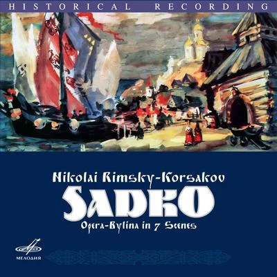 Nikolai Rimsky-Korsakov Rimsky-Korsakov: Sadko, Op. 5