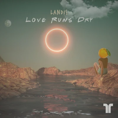 Landis Love Runs Dry