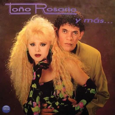 Toño Rosario Y Mas