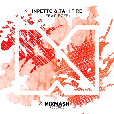 Tai/Inpetto Fire