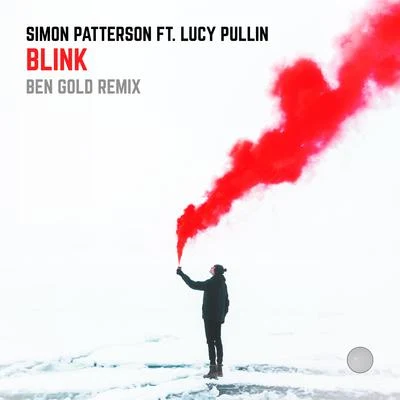 Ben Gold/Simon Patterson Blink (Ben Gold Remix)