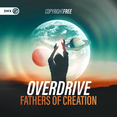 Dirty Workz/Overdrive Fathers Of Creation