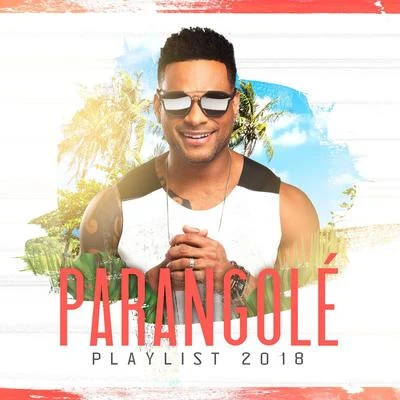 Parangolè Playlist 2018