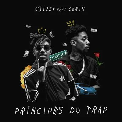 Chris MC/Ojizzy Principes do Trap