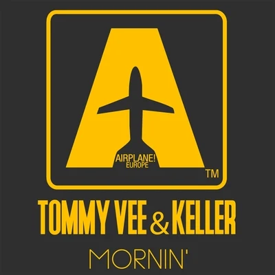 Tommy Vee/Keller Mornin