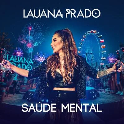 Lauana Prado Saúde Mental (Ao Vivo)