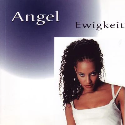 Angel Ewigkeit