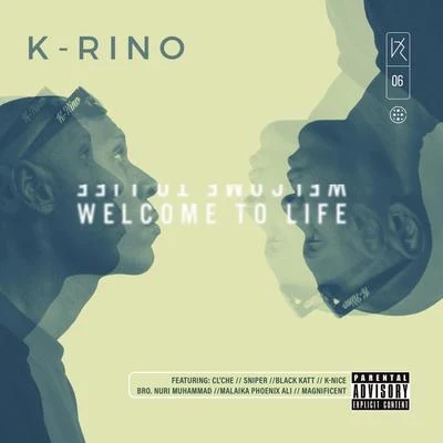 K-Rino Welcome to Life (The Big Seven #6)