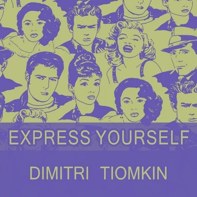 Dimitri Tiomkin Express Yourself