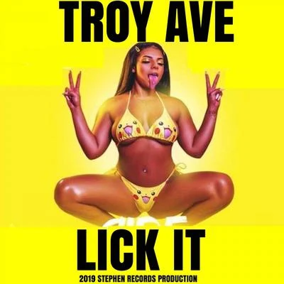 Troy Ave Lick It