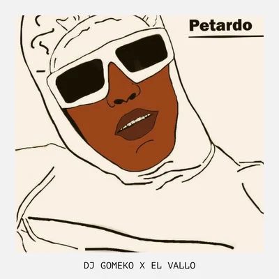 Dj Gomeko/El Vallo Petardo