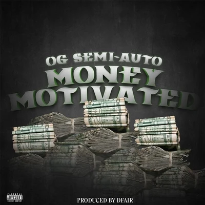 Og Semi-Auto Money Motivated