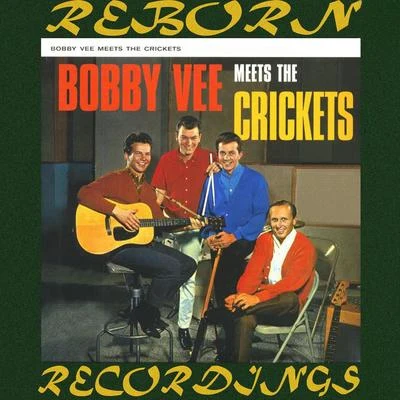 Bobby Vee/The Crickets Bobby Vee Meets the Crickets (HD Remastered)