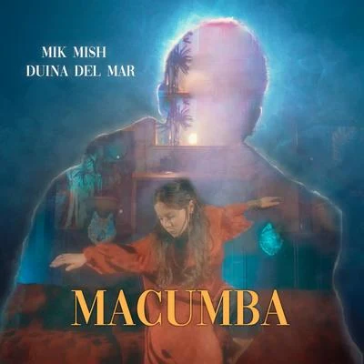 Mik Mish/Duina Del Mar Macumba