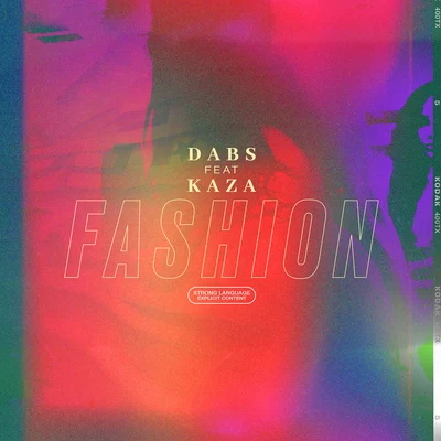 Dabs Fashion (feat. Kaza)