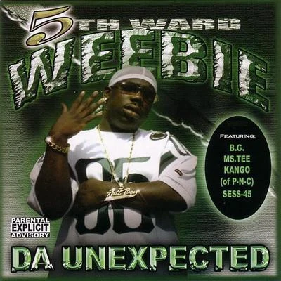 5th Ward Weebie Da Unexpected