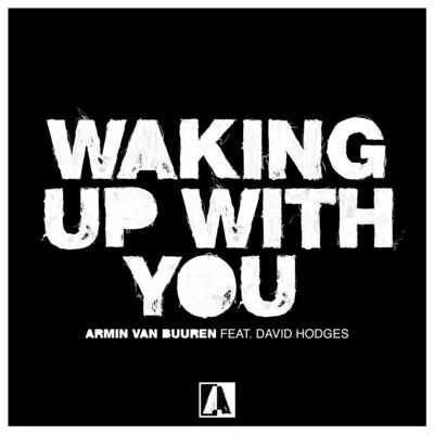 Armin van Buuren/David hodges Waking Up With You