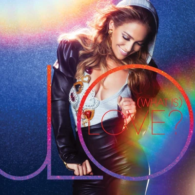 Jennifer Lopez (What Is) Love?