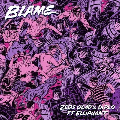 Diplo/Zeds Dead Blame