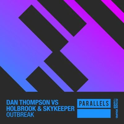 Dan Thompson/Holbrook & SkyKeeper Outbreak