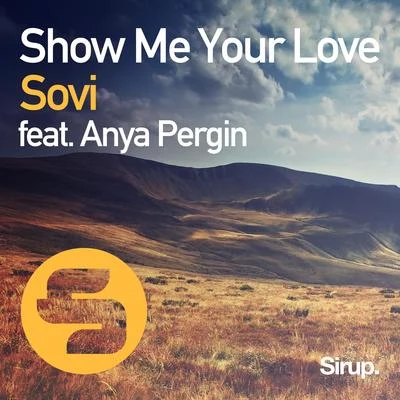 SOVI/Anya Pergin Show Me Your Love