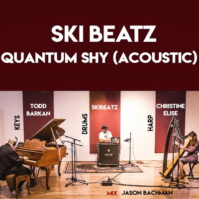 Ski Beatz Quantum Shy