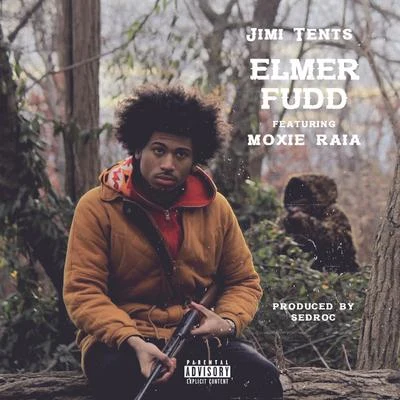 Jimi Tents Elmer Fudd (feat. Moxie Raia) - Single