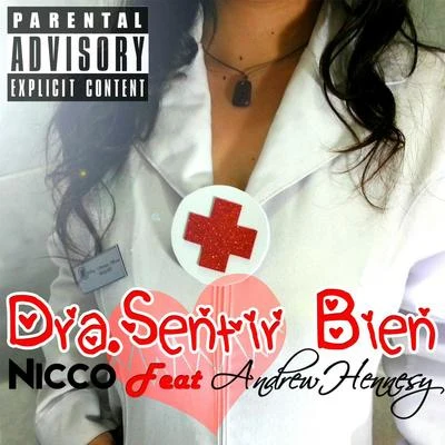 Nicco (N.D) Dra Sentir Bien (feat. Andrew Hennesy)