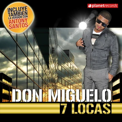 Don Miguelo 7 Locas