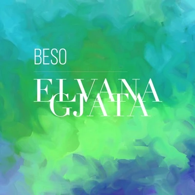 Elvana Gjata/2po2 Beso