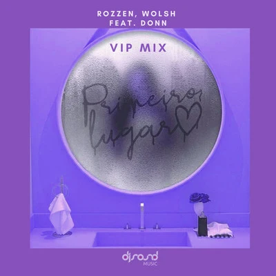 Rozzen/Wolsh Primeiro Lugar (Vip Mix)