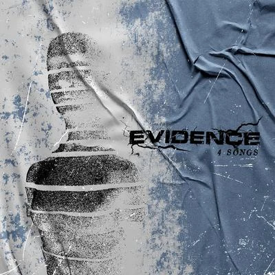 Evidence 4 Songs