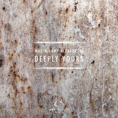 Maxim Lany/katorski Deeply Yours