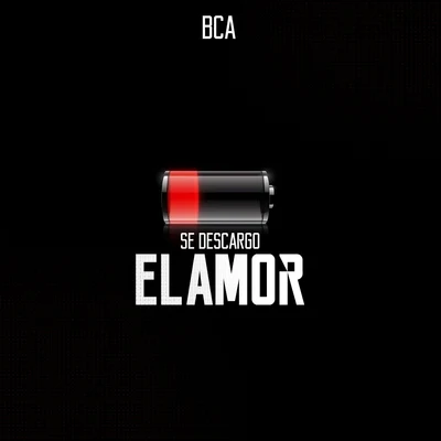 Bca Se Descargo el Amor