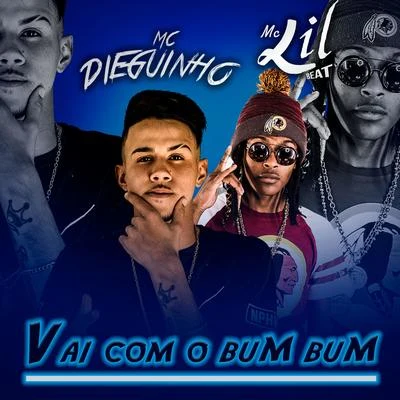 MC Lil/MC Dieguinho Vai Com o Bumbum