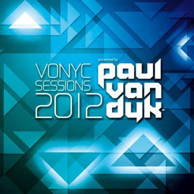 Paul van Dyk VONYC Sessions 2012 (Mixed Version)