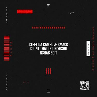 Smack/Steff da Campo Count That (R3HAB Edit)