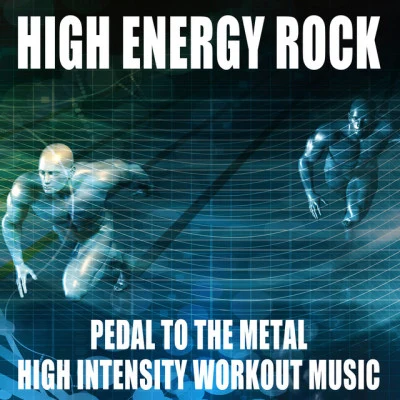 Harold Lester High Energy Rock: Pedal to the Metal High Intensity Workout Music