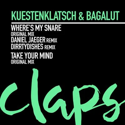 Bagalut/Kuestenklatsch Wheres My SnareTake Your Mind