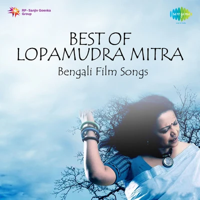 Lopamudra Mitra, Agantuk/Lopamudra Mitra Best Of Lopamudra Mitra Bengali Film Songs