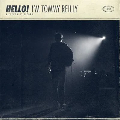 Tommy Reilly HELLO! Im Tommy Reilly