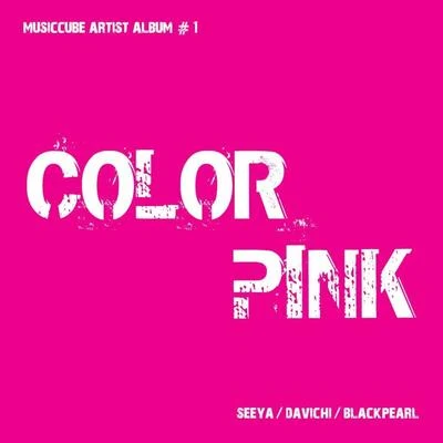 Black Pearl/See Ya/DAViCHi Color Pink