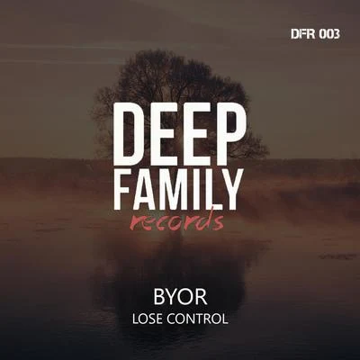 Byor Lose Control