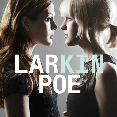 Larkin Poe Kin