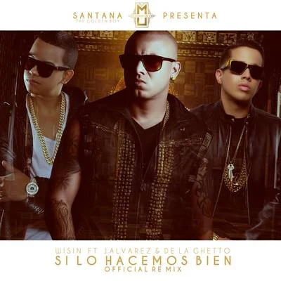 Wisin Si Lo Hacemos Bien (Remix)