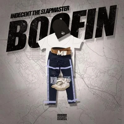 Indecent The Slapmaster Boofin