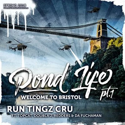 Run Tingz Cru Pond Life, Pt. 1: Welcome To Bristol